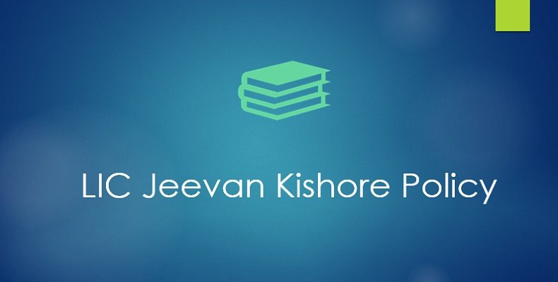Jeevan Kishore LIC Policy
