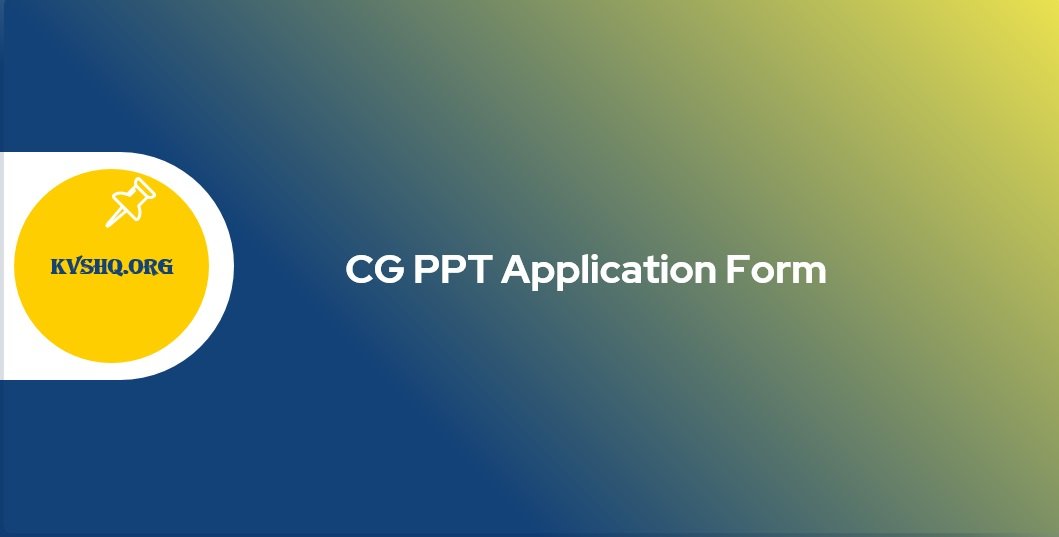 cg-ppt-2023-application-form-exam-date-pattern-syllabus