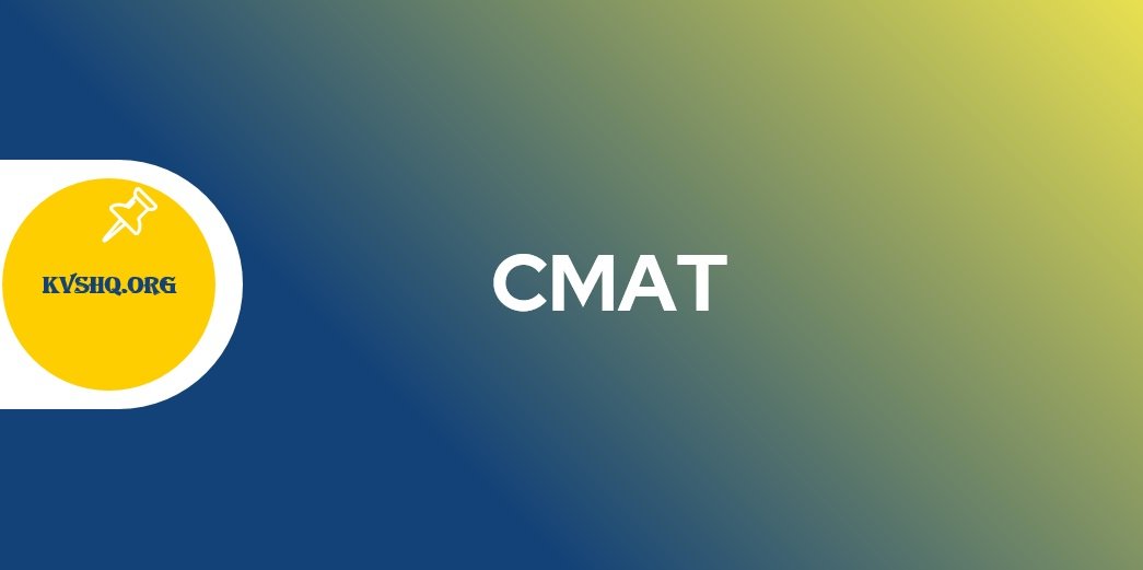 CMAT 2024 Application Form, Exam Date, Eligibility, Exam Pattern