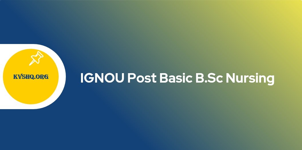 IGNOU Post Basic B.Sc Nursing 2023-24 Online Form Application