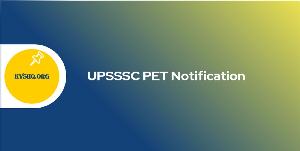 UPSSSC PET 2022 Notification (OUT) आवेदन करे !! Online Forms, Dates