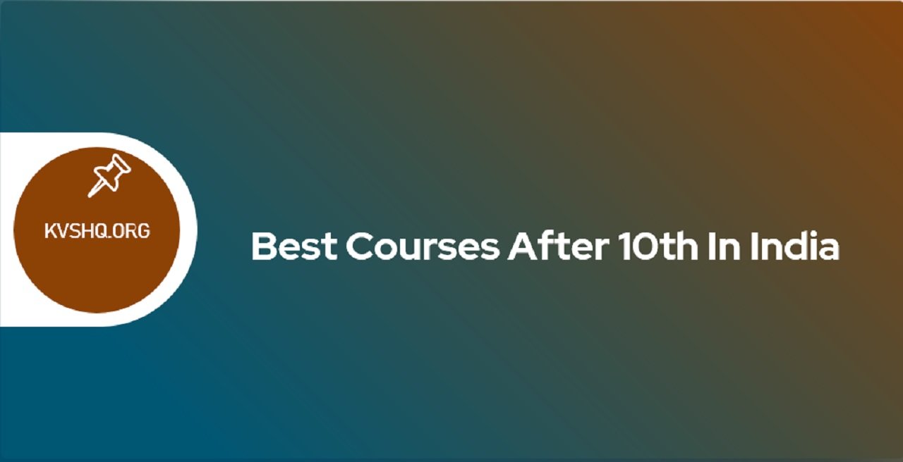 best-courses-after-10th-in-india-2023-courses-after-high-school