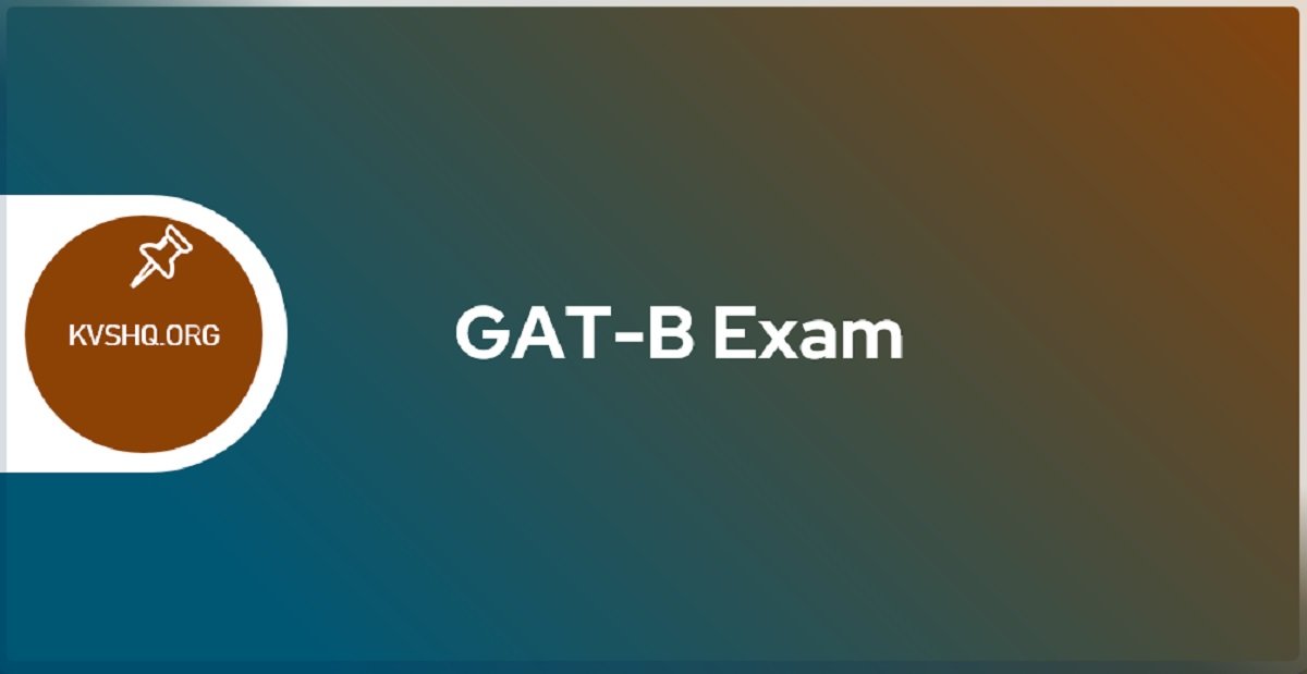 GATB 2023 Application Form, Exam Date, Eligibility, Exam Pattern