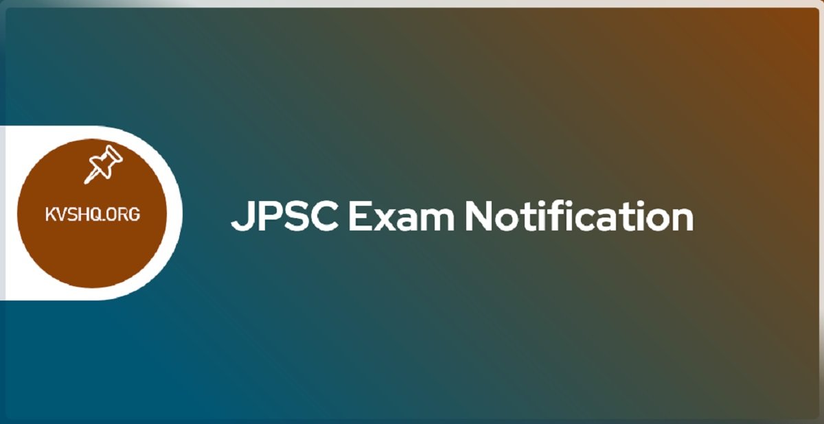 JPSC 2024 Recruitment Notification, Jharkhand Civil Services