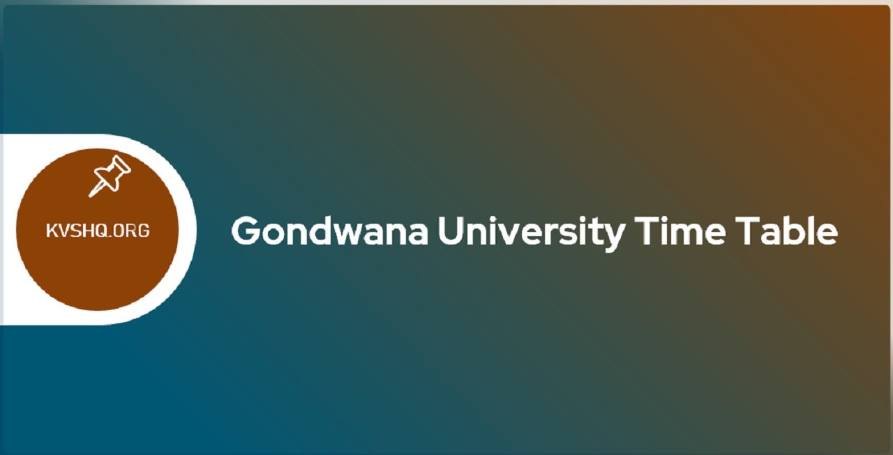 Gondwana University Time Table 2023 UG/PG Annual Exam Dates