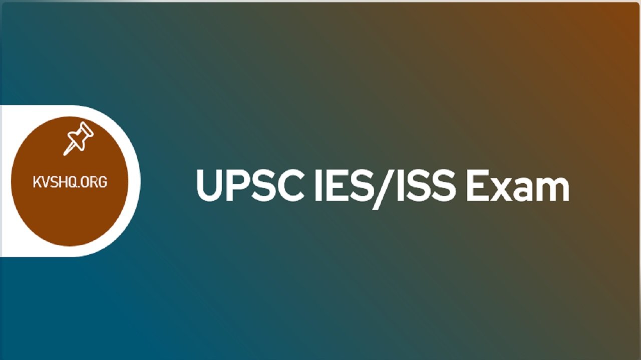 UPSC IES/ISS 2023 Notification, Exam Date (OUT), Application Form