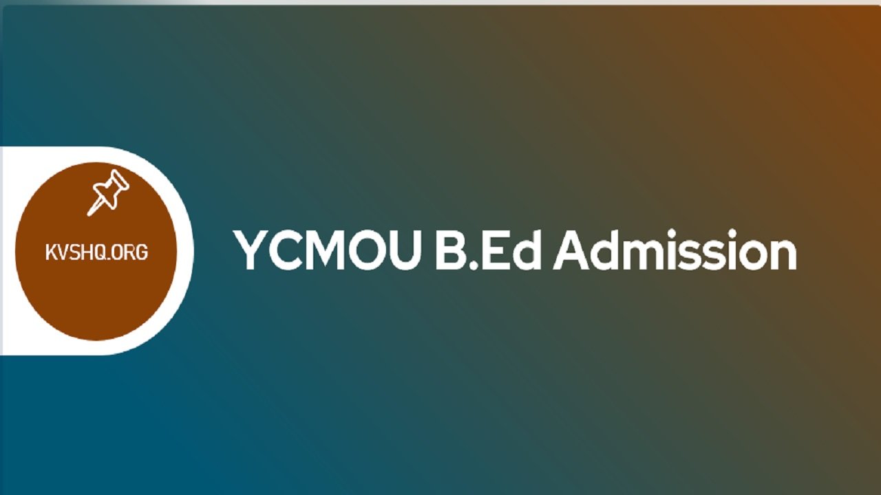 YCMOU B.ED 2023 Application Form, Eligibility, Admission, Merit