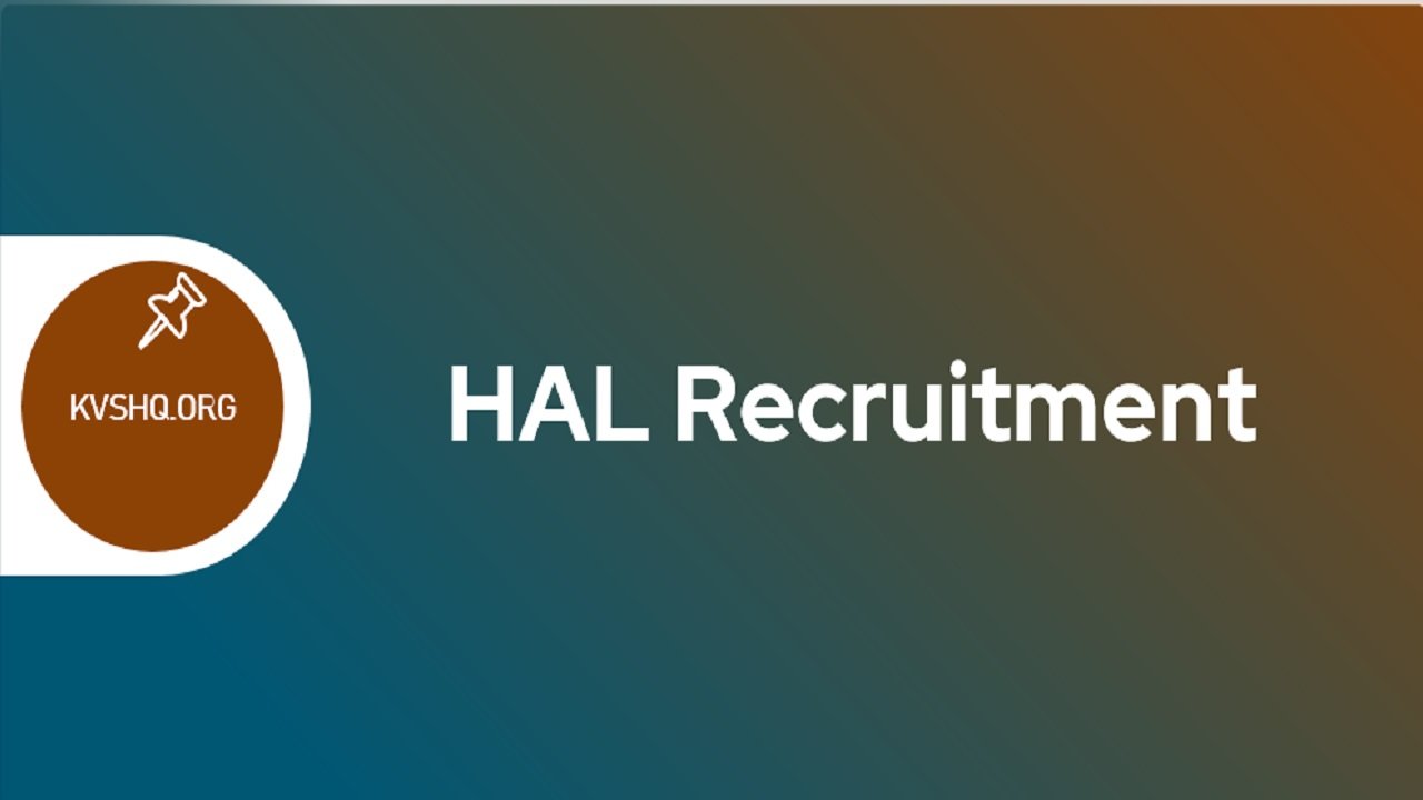HAL Recruitment 2024 Vacancies, Eligibility, Apply