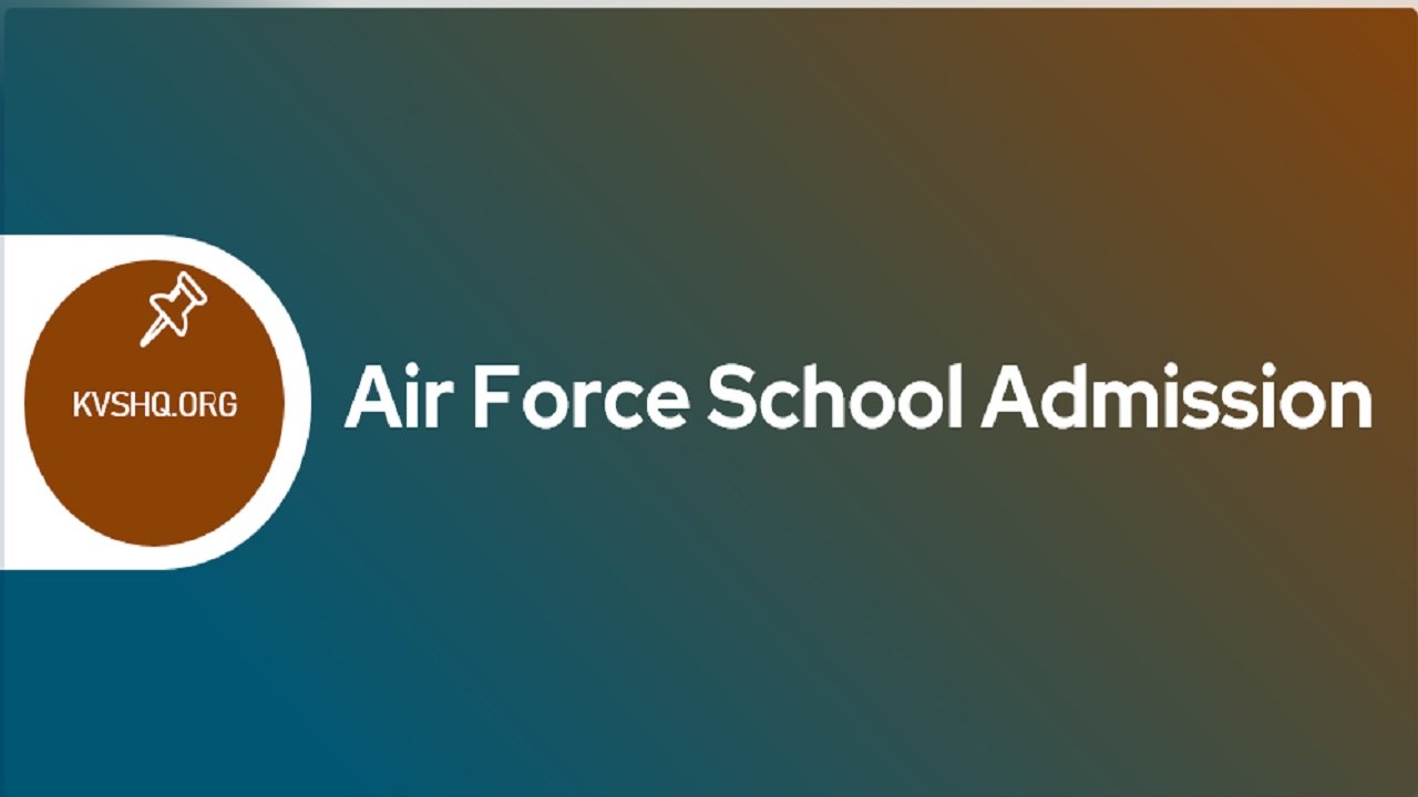 Air Force School Admission 2023