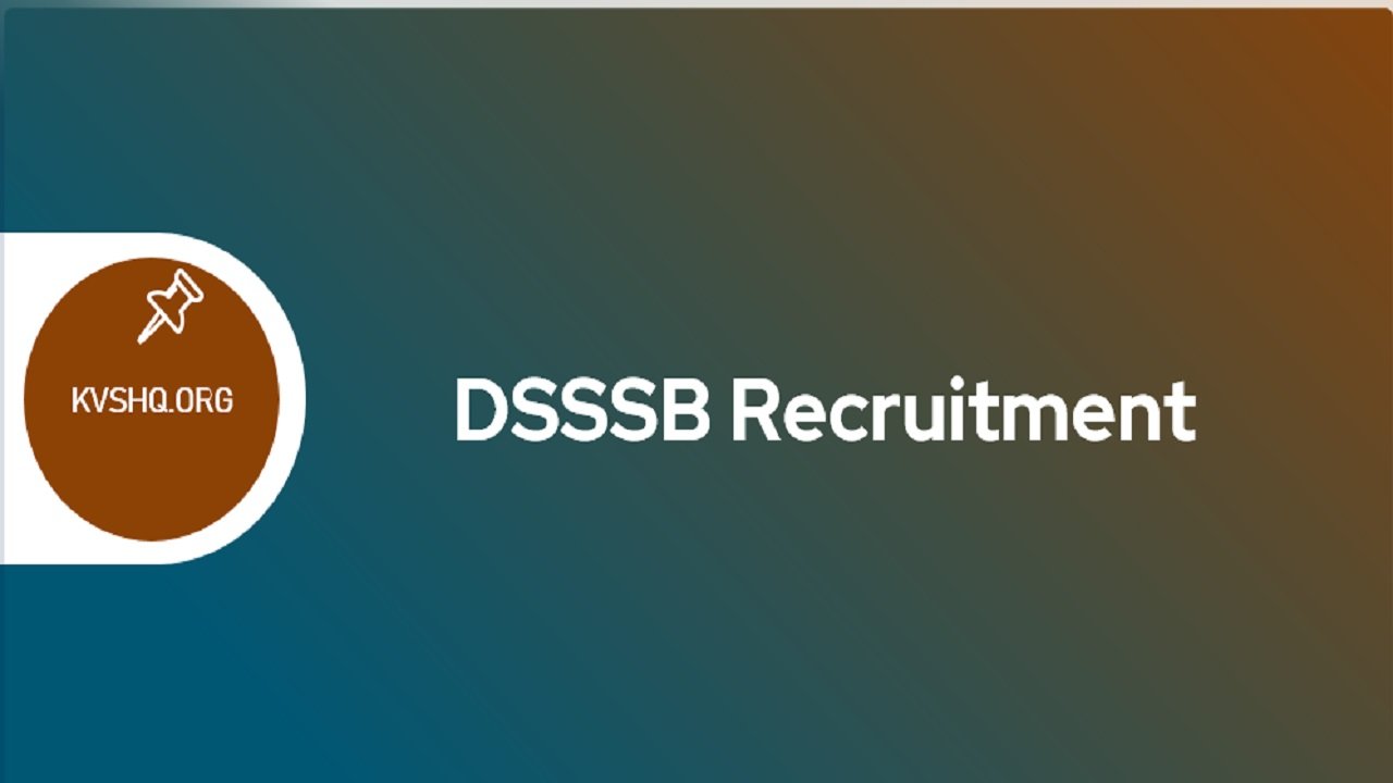 dsssb-recruitment-2023-application-form-vacancies-notification