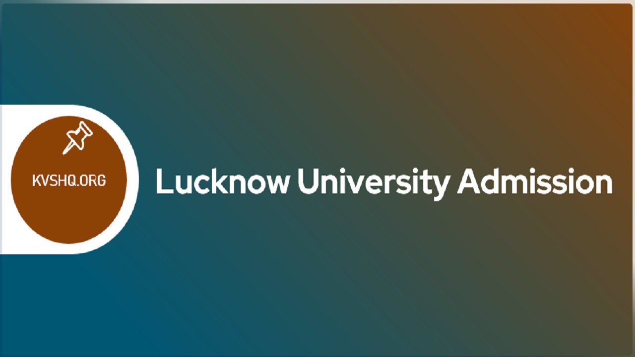 Lucknow University Admission 2023-24 Application Form, Courses