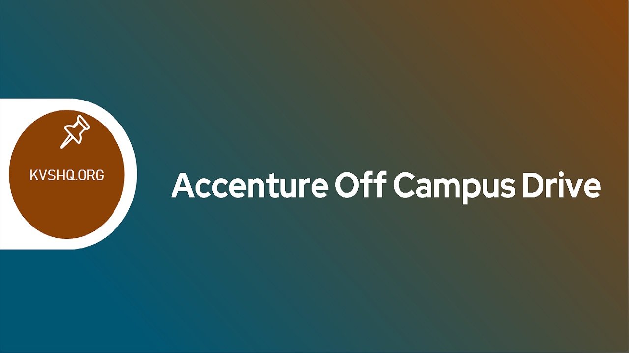 Accenture Off Campus Drive 2023 For Freshers BE/ BTech/ IT/ CS