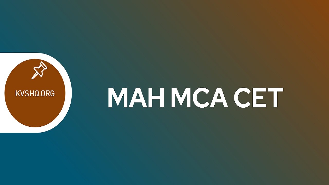 MAH MCA CET 2024 Application Form, Exam Date, Eligibility