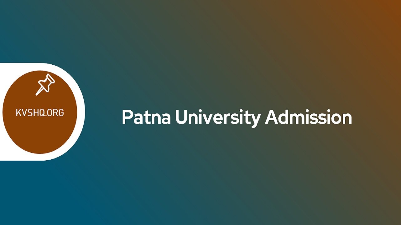 Patna University Admission 202324 Application Form, Courses