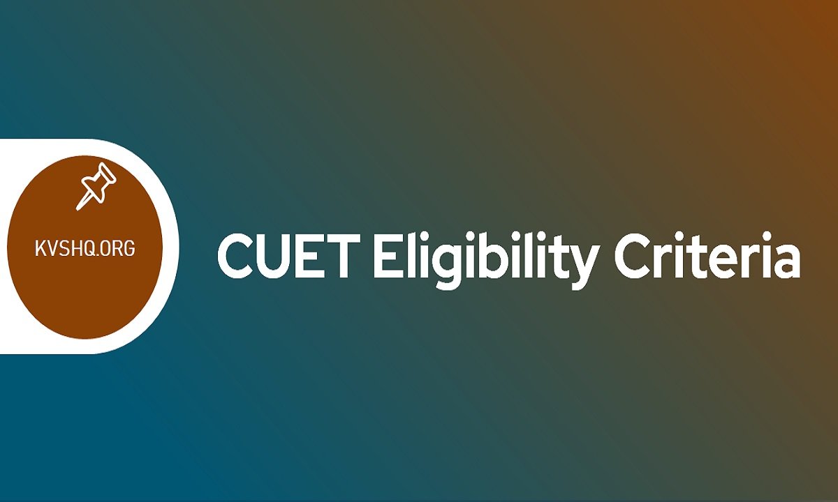 Cuet Eligibility Criteria Universities Wise Requirements