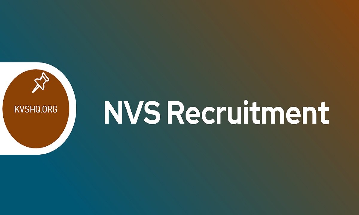 NVS Recruitment 2023 Application Form, TGT & PGT Vacancies