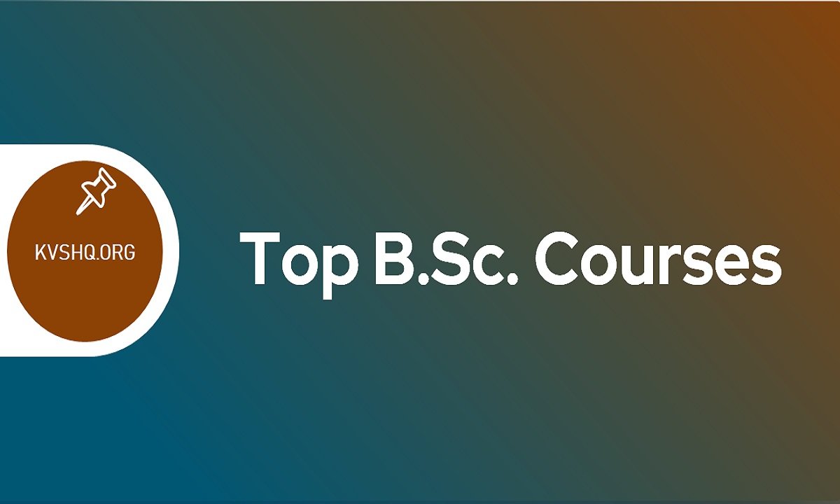 Top B.Sc Courses 2023 Nursing, Physics, Agriculture, Math