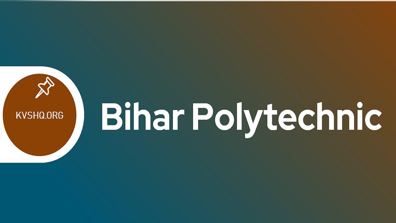 Bihar Polytechnic 2024 बिहार पॉलिटेक्निक Application, Exam Date, Pattern