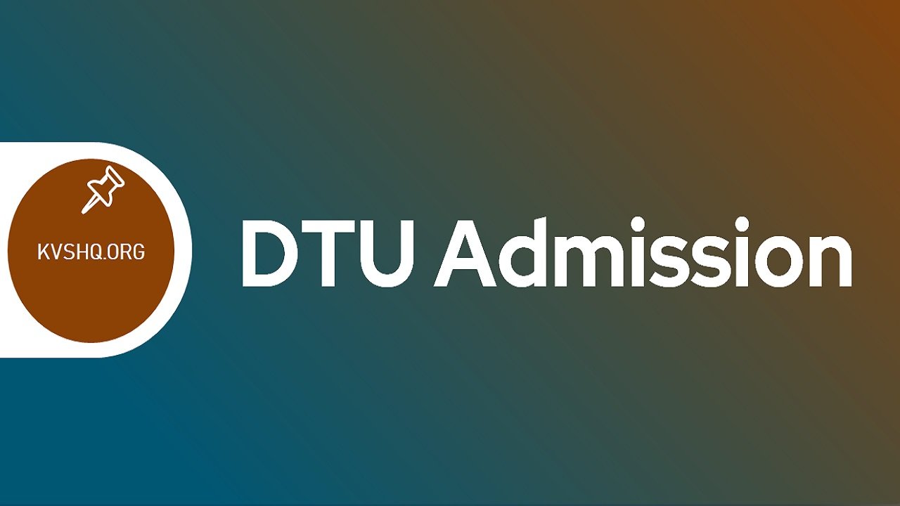DTU Admission 2023 Delhi Technological University Application Form