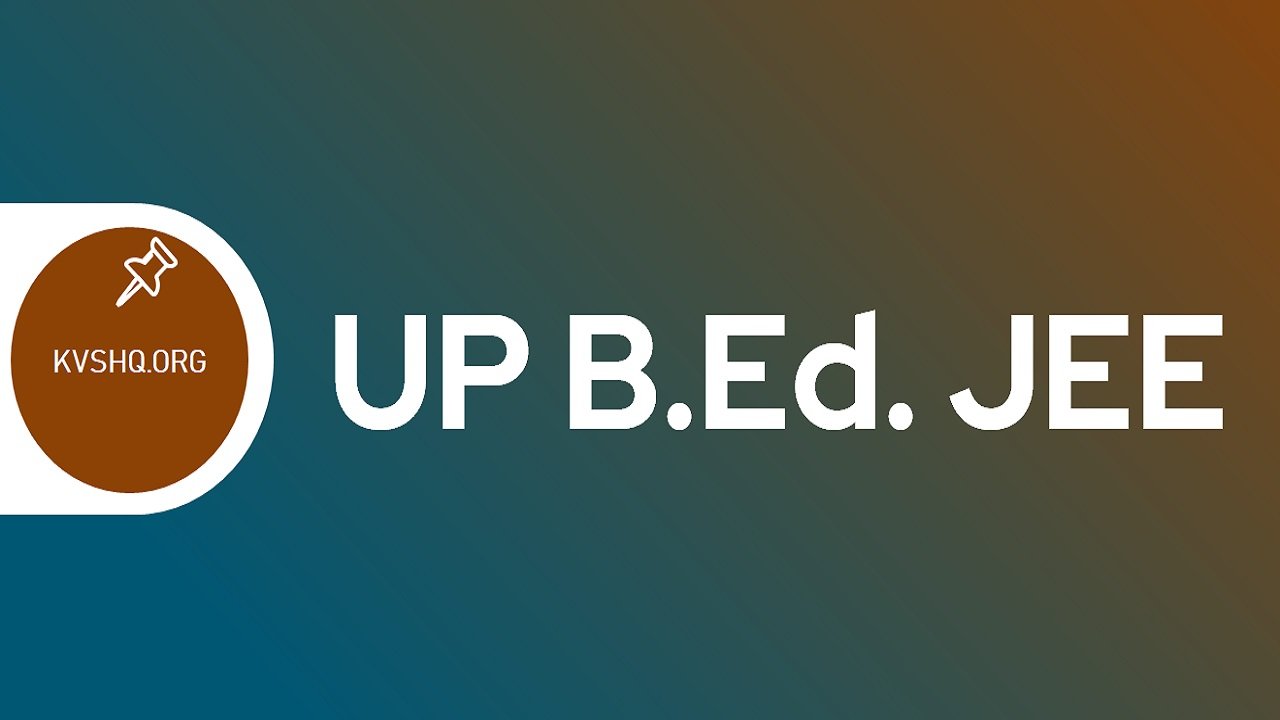 UP B.Ed JEE 2024 Application Form, Exam Date, Eligibility, Pattern