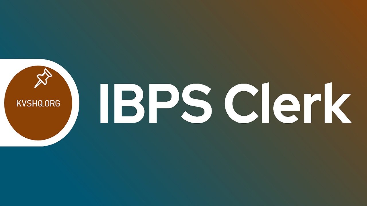 IBPS Clerk 2024 Application Form, Notification, Exam Date Apply
