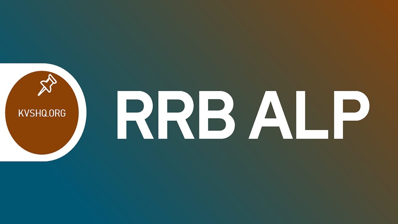 RRB ALP 2024 Application Form, Vacancies, Exam Date, Eligibility