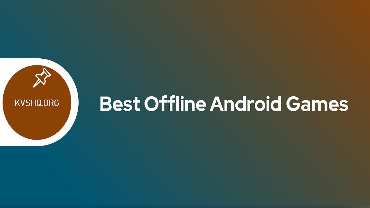 Best Offline Android Games 