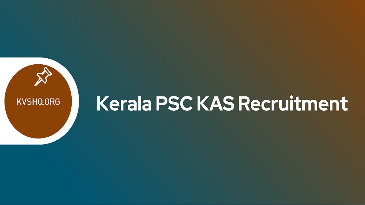 Kerala PSC KAS Recruitment 2024, Important Dates