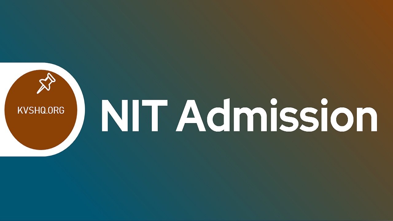NIT Admission 202324 Application Form, Exam Date, Courses